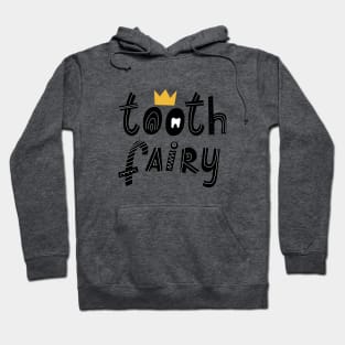 Tooth fairy lettering. Scandinavian style. Hoodie